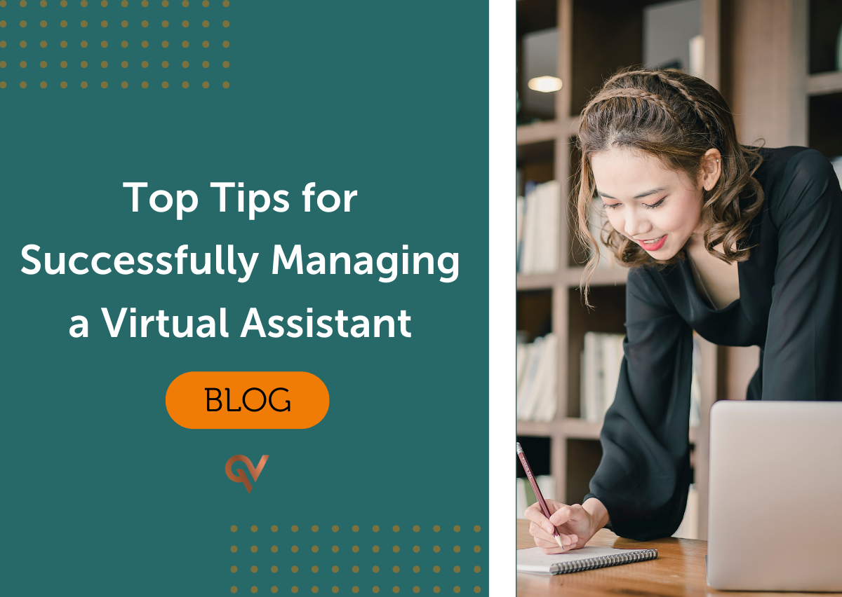 Ten Top Tips For Successfully Managing A Virtual Assistant - qVirtual ...
