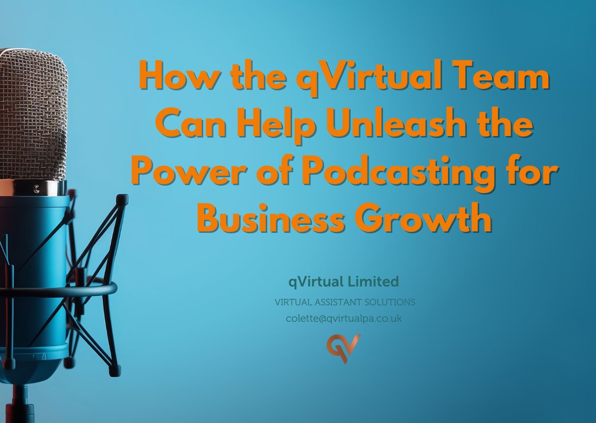 How the qVirtual Team Can Help Unleash the Power of Podcasting for Business Growth