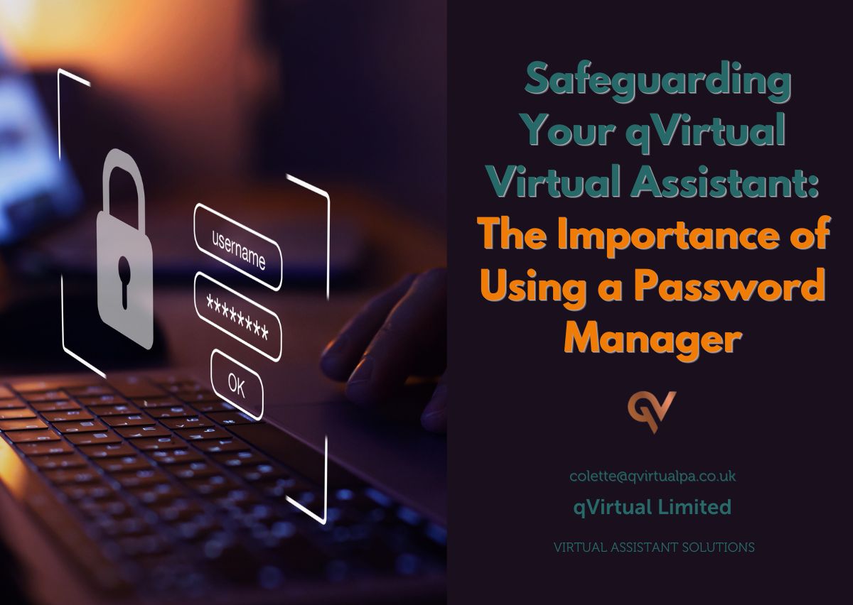 Safeguarding Your qVirtual Virtual Assistant: The Importance of Using a Password Manager